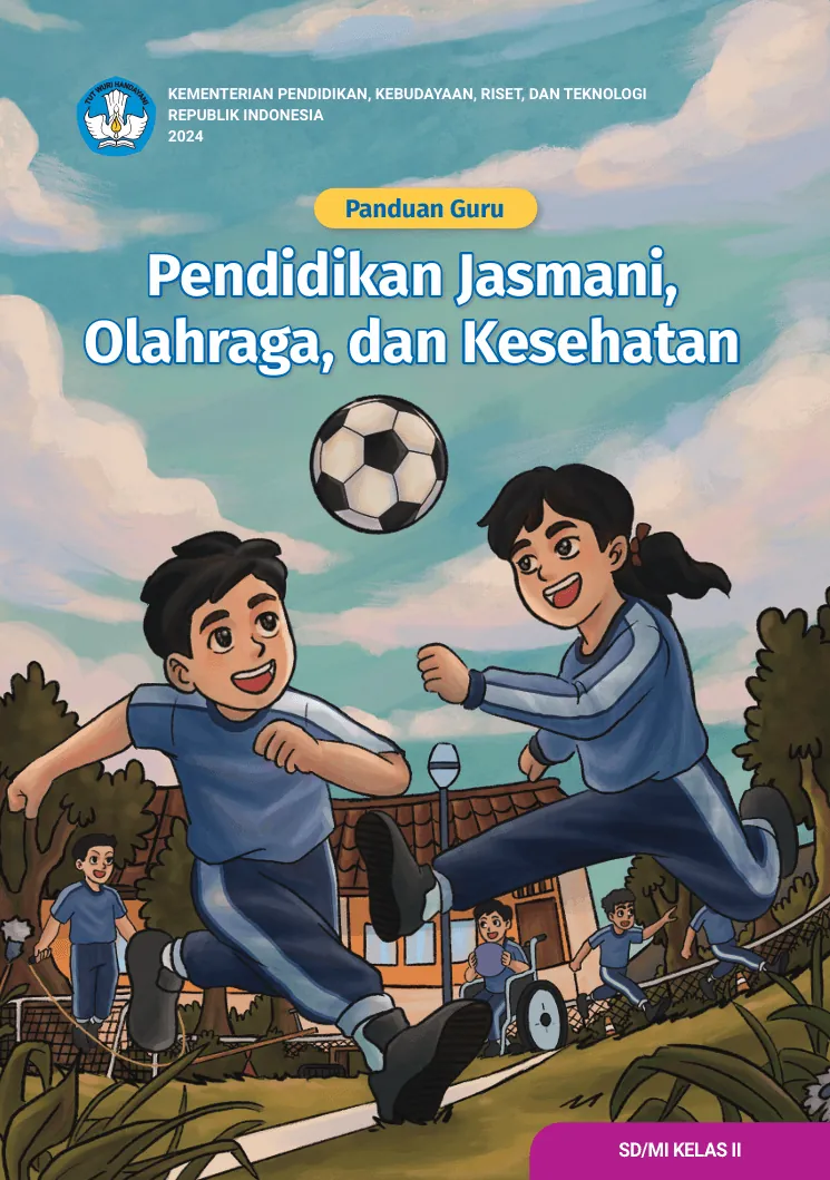 Panduan Guru Pendidikan Jasmani, Olahraga, dan Kesehatan untuk SD/MI Kelas II